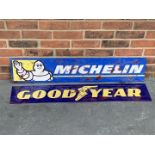 Two Metal Michelin & Goodyear Signs