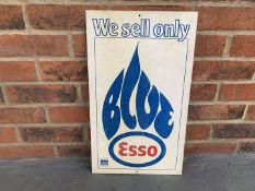 Aluminium “We Sell Only Esso Blue” Sign