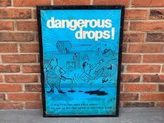 Metal Backed Poster “Dangerous Drops”