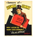 Propaganda Poster Bill Jones Beware of Dismal Jimmy Motivation