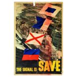 War Poster The Signal is Save Ship Seafaring WWII