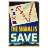 War Poster The Signal is Save Anchor WWII