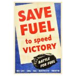 War Poster Save Fuel to Speed Victory WWII