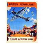 War Poster British Aeroplanes Spitfire Guard African Skies WWII Air Force