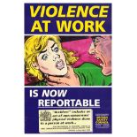 Propaganda Poster Violence At Work Is Now Reportable British Safety Council