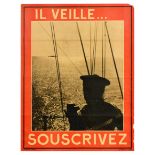 War Poster He Is Watching Subscribe Navy Sailor WWII Il Veille Souscrivez