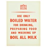 Propaganda Poster Use Only Boiled Water WWII Home Front UK