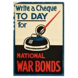 War Poster WWI Write Cheque UK War Bonds