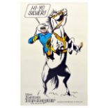 Advertising Poster The Lone Ranger Hi Yo Silver Horse