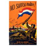 War Poster No Surrender Holland Home Of Free People WWII