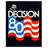 Propaganda Poster Decision 80 NBC News 1980 USA Elections Reagan Carter