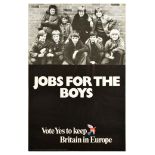 Propaganda Poster Boys Jobs European Union Referendum