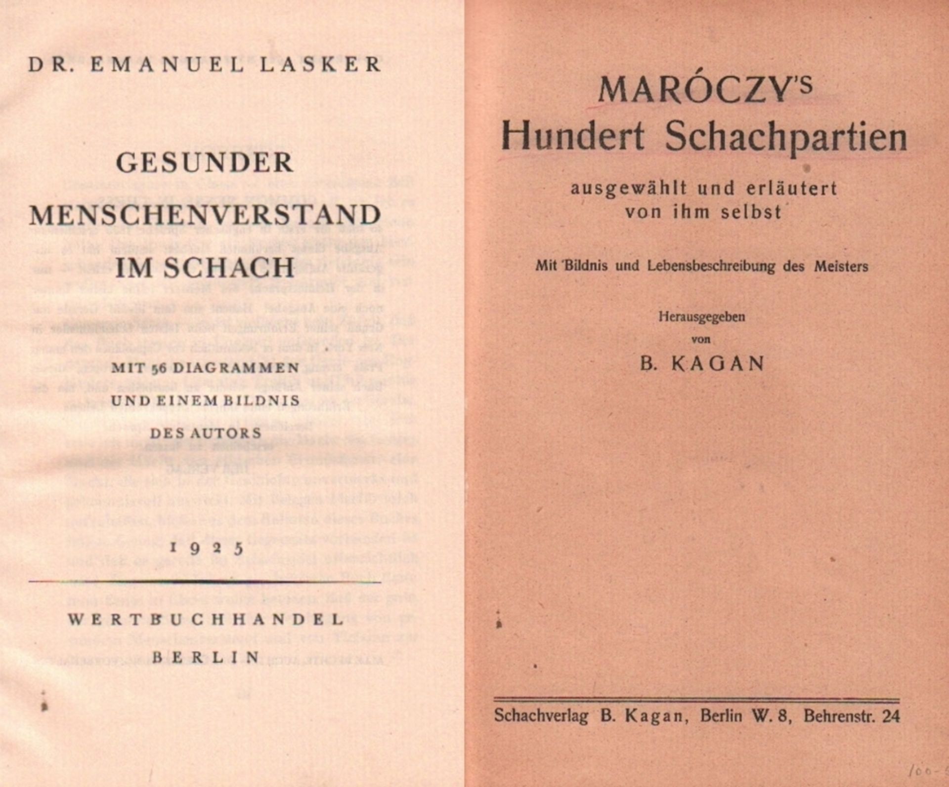 Lasker, Emanuel. Gesunder Menschenverstand im Schach. Berlin, Wertbuchhandel, 1925. 8°. Mit 1