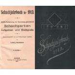 Bachmann, Ludwig. Schachjahrbuch für 1913. XXIX. Fortsetzung der Sammlung geistreicher Schachpartien