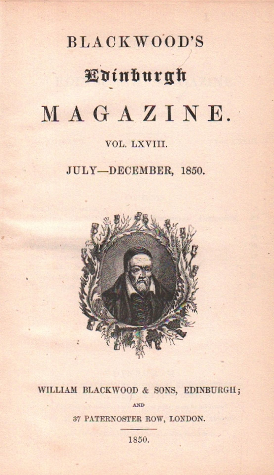 Blackwood's Edinburgh Magazine. Vol. LXVIII from July - December 1850. Edinburgh und London,