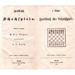 Bilguer, Paul Rudolph v. Handbuch des Schachspiels. Entworfen und angefangen von ... Fortgesetzt und