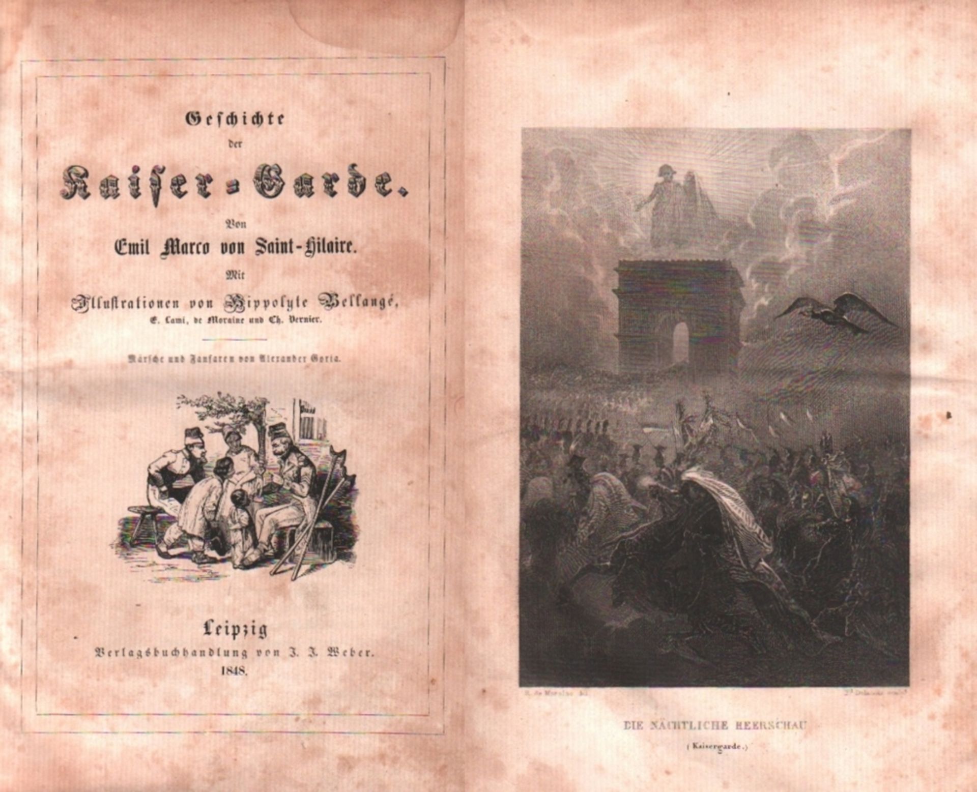 Napoleon. Saint - Hilaire, E.M.v. Geschichte der Kaiser - Garde. Leipzig, Werner,1848. 8°. Mit 42