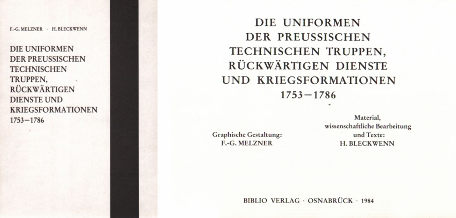 Melzner, F. G. und H. Bleckwenn. Die Uniformen der preussischen Technischen Truppen, Rückwärtigen