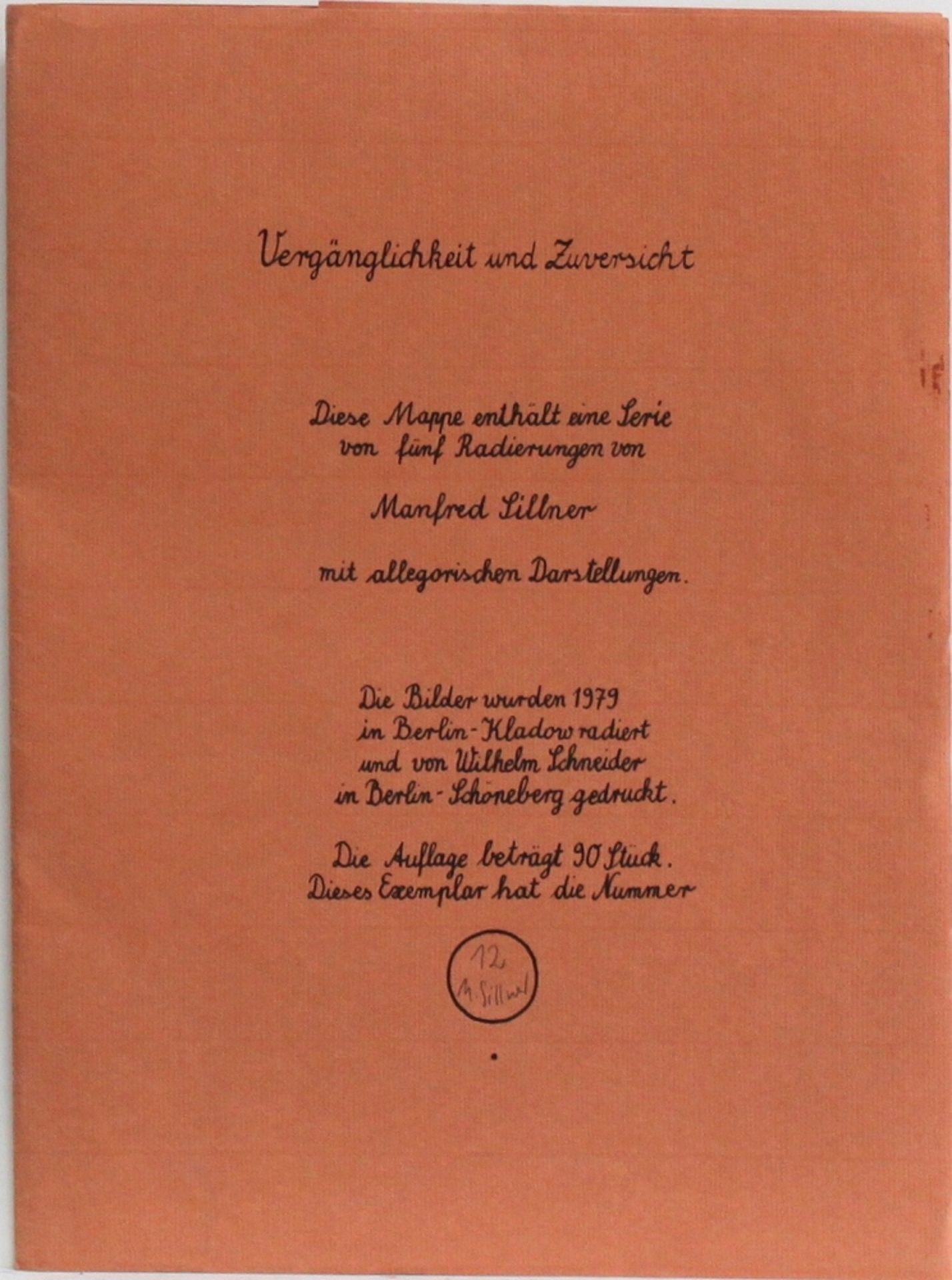 Sillner, Manfred. "Vergänglichkeit und Zuversicht". Mappe mit einer Serie von 5 Radierungen ...