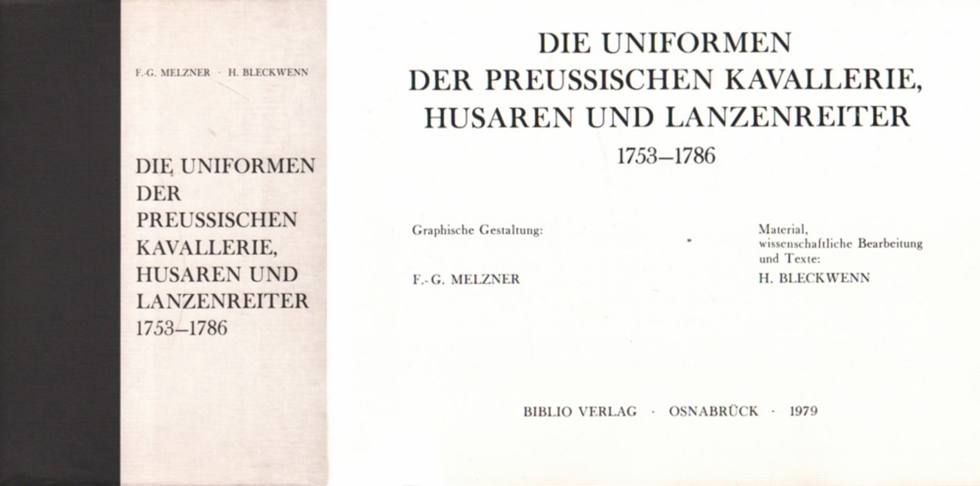 Melzner, F. G. und H. Bleckwenn. Die Uniformen der preussischen Kavallerie, Husaren und Lanzenreiter