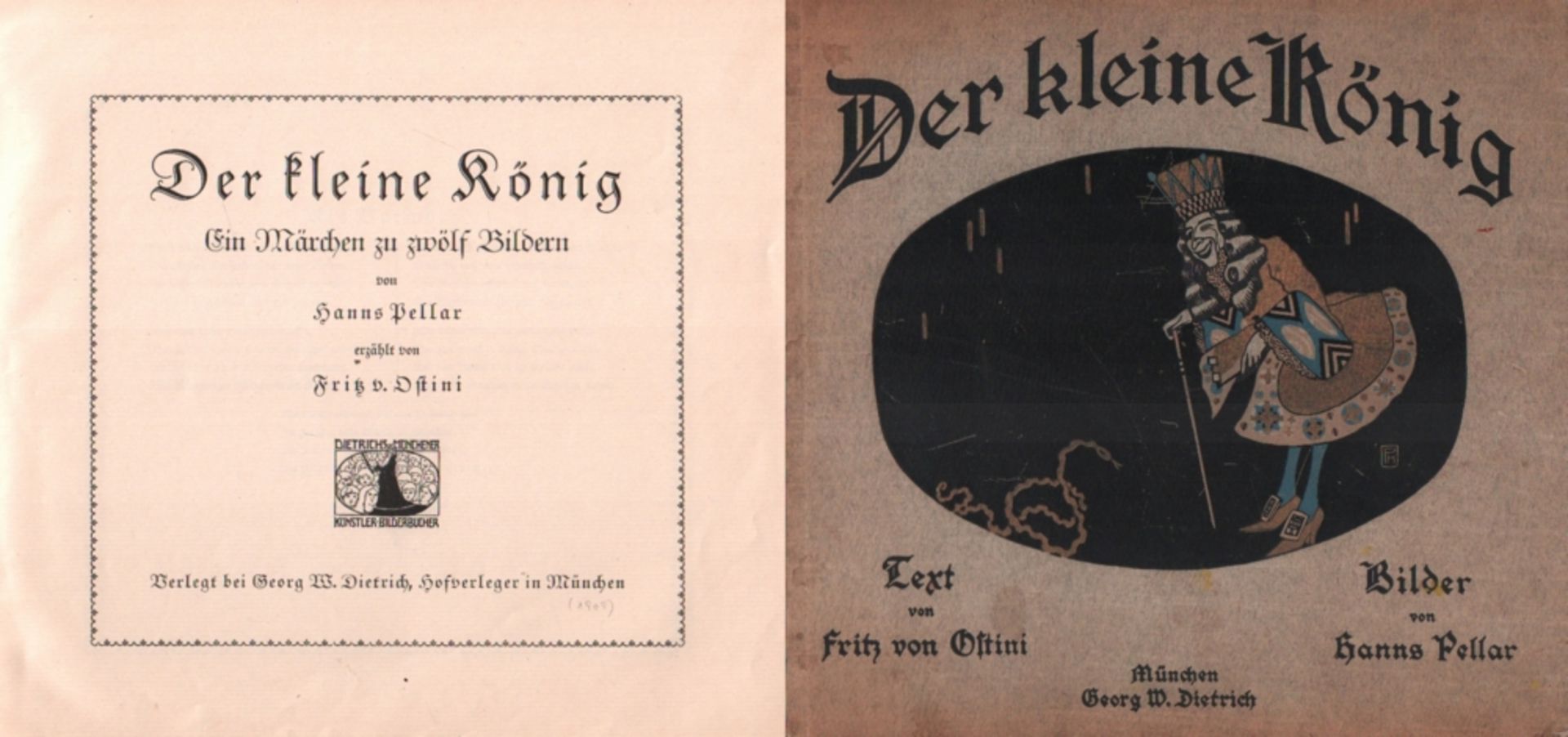 Kinderbuch. Ostini, Fritz v. Der kleine König. Ein Märchen zu 12 Bildern von Hanns Pellar, erzählt