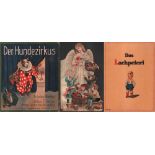 Kinderbuch. Sixtus, Albert. Der Hundezirkus. Ein lustiges Bilderbuch. Leipzig, Anton, ca. 1930.