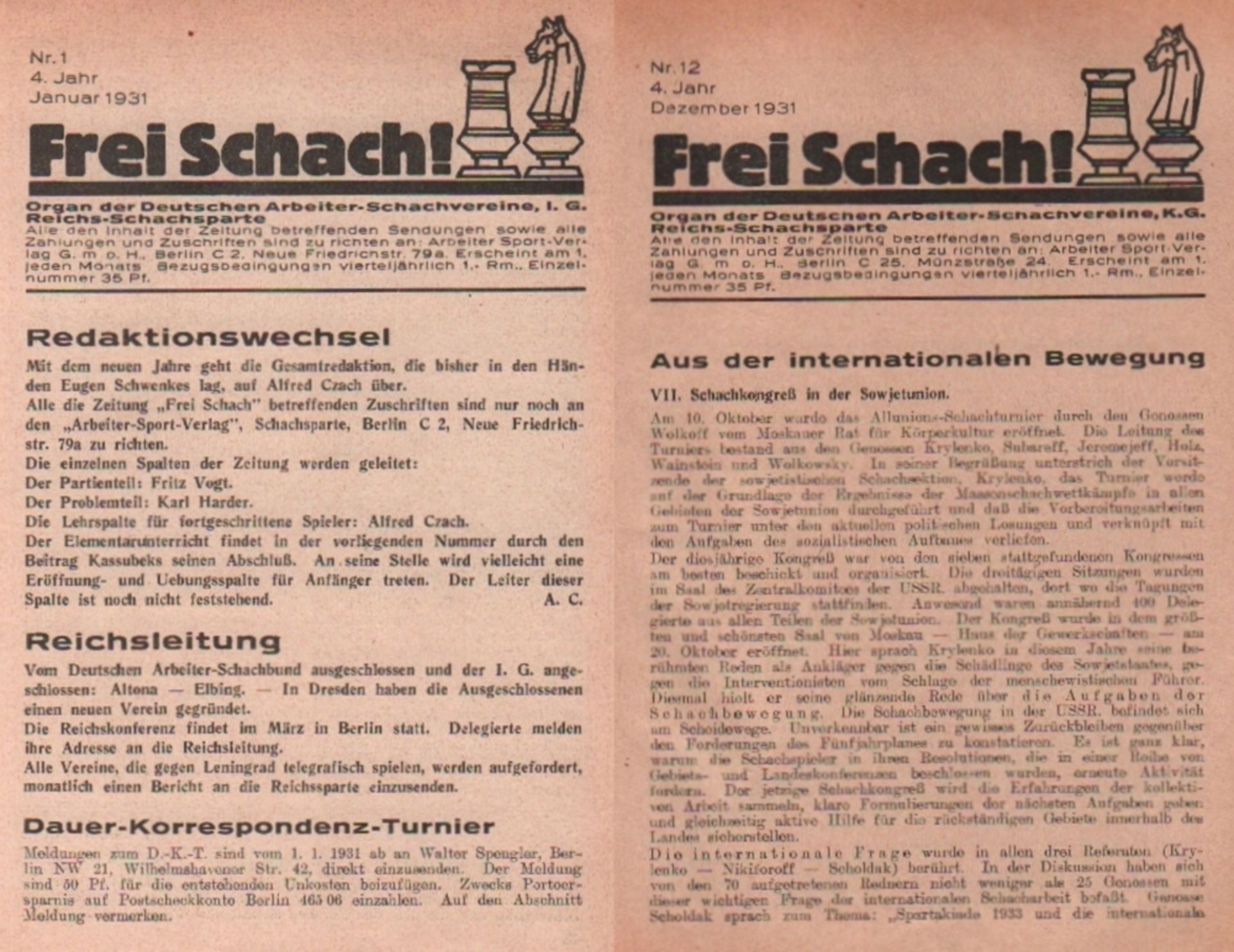 Frei Schach! Organ der Deutschen Arbeiter – Schachvereine, I. G. Reichs - Schachsparte. Redaktion: