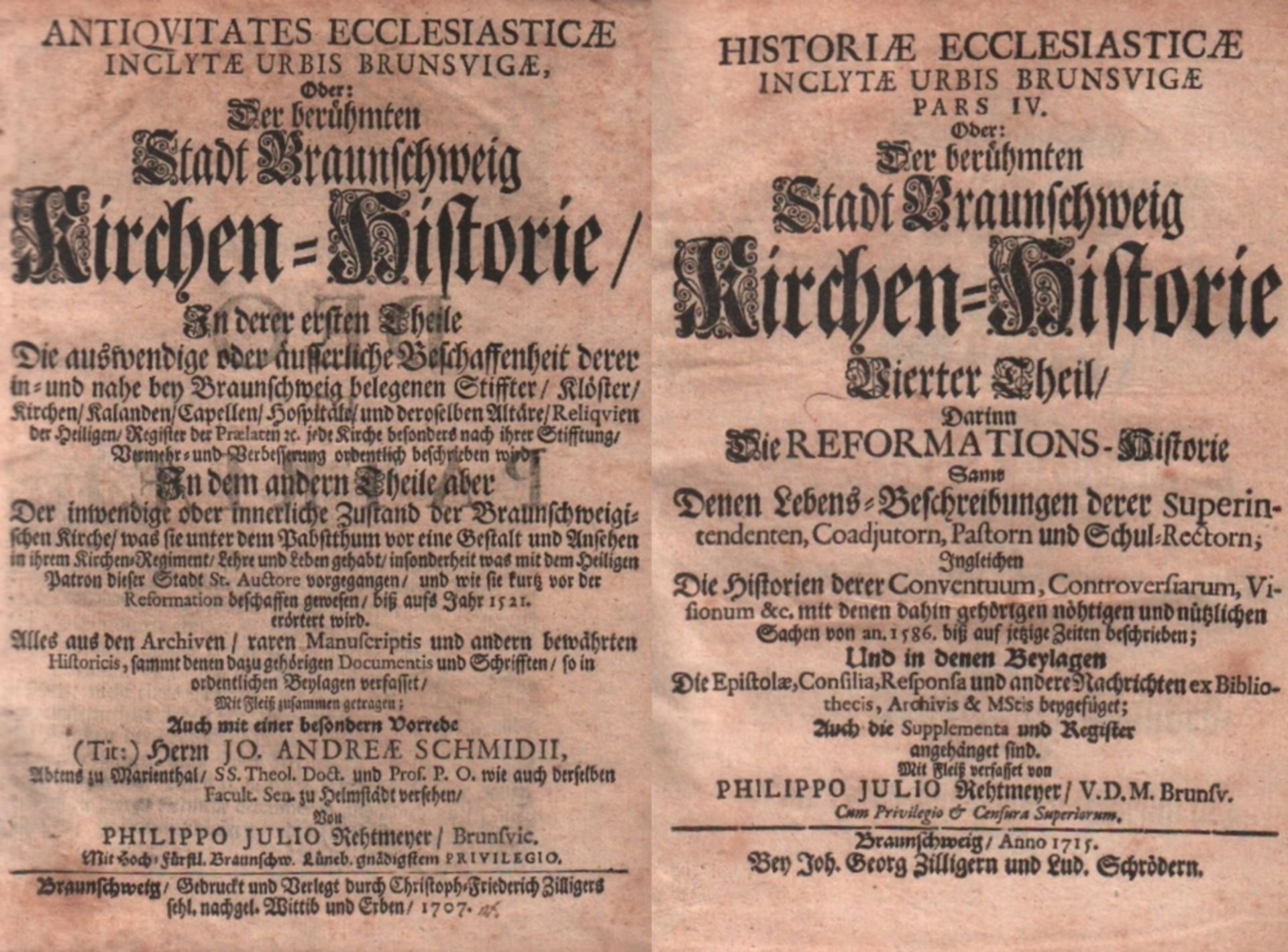 Braunschweig. Rehtmeyer, Philipp Julius. Antiquitates (ab Teil 3: Historiae) ecclesiasticae ...