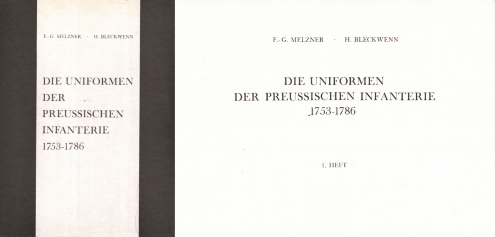 Melzner, F. G. und H. Bleckwenn. Die Uniformen der preussischen Infanterie 1753 - 1786. Biblio -