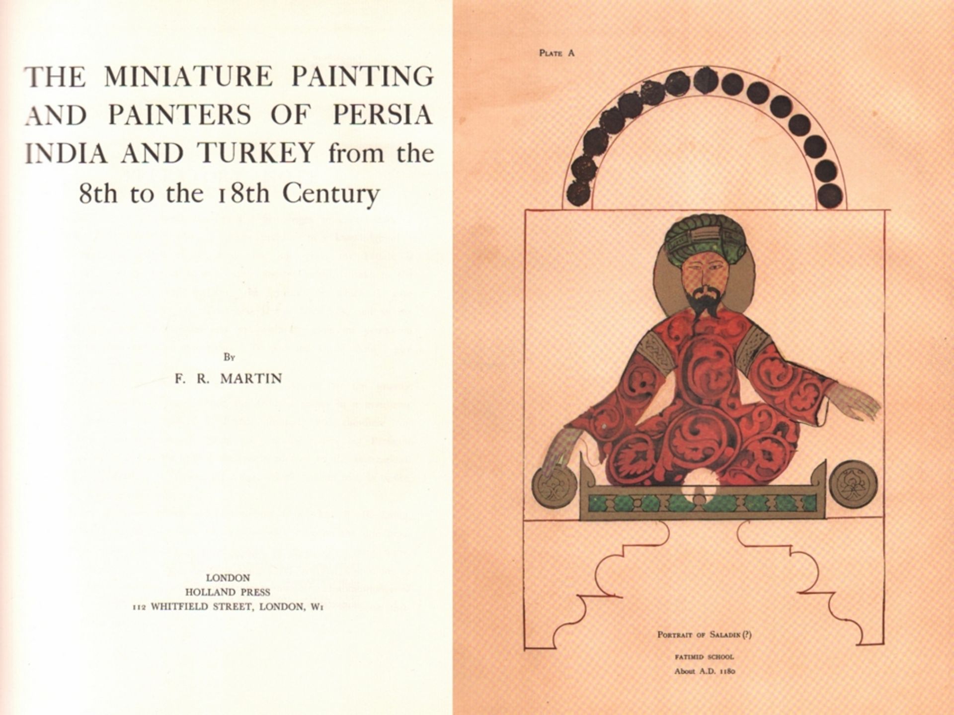 Islamistik. Martin. F. R. The Miniature Painting and Painters of Persia, India and Turkey form the