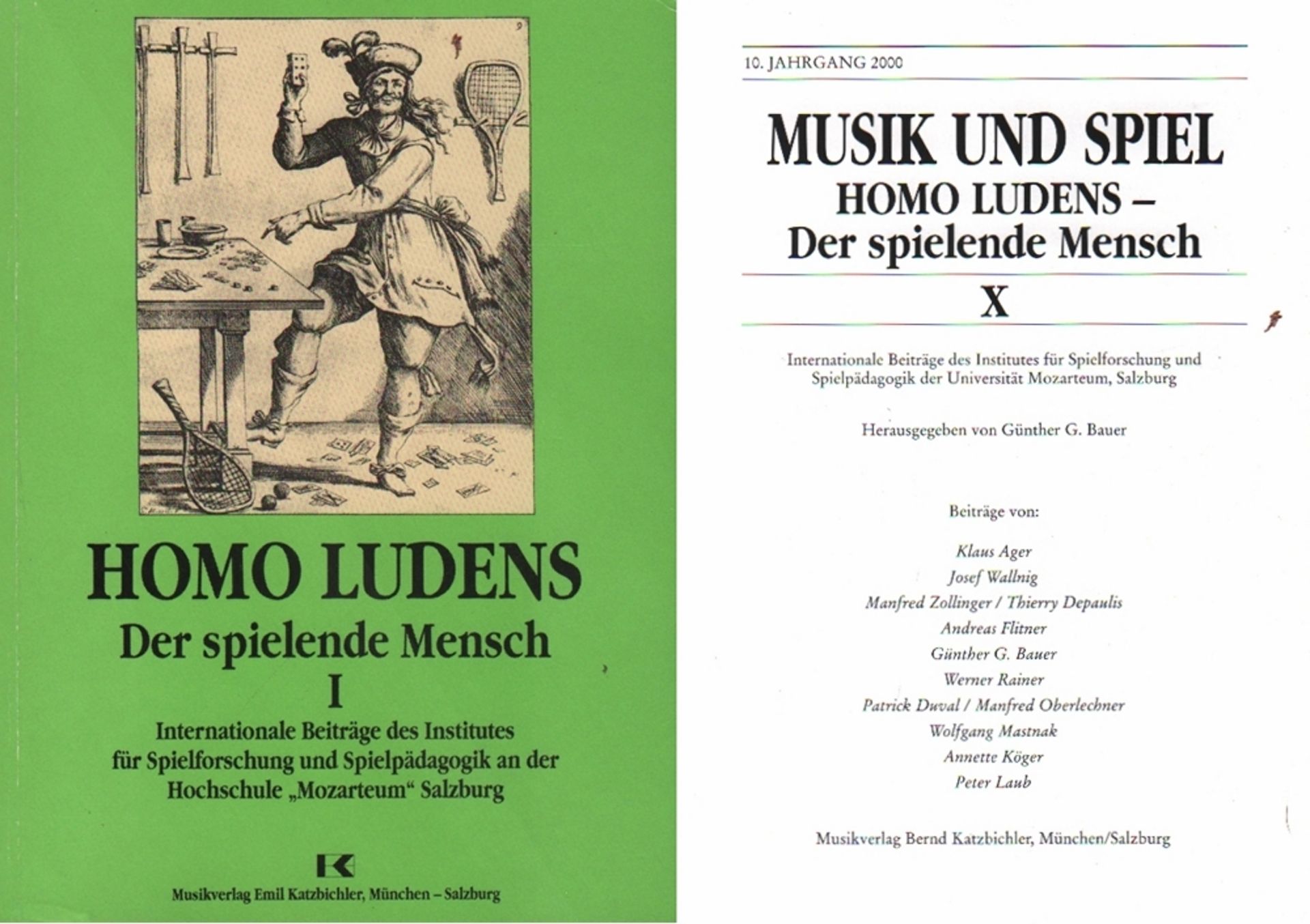 Bauer, Günther G. (Hrsg.). Homo Ludens. Der spielende Mensch I bis X. Internationale Beiträge des