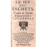 Greco, Gioachino. Le iev des eschets, Traduit de l'Italien de ... Paris, Pepingue, 1669. 12°. Mit