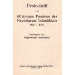 Zeitschriften / Bücher. Magdeburg. Festschrift zum 60jährigen Bestehen des Magdeburger Schachklubs