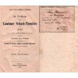 Dufresne, Jean. Die Probleme des Londoner Schach - Turniers von 1862 nebst deren vollständigen