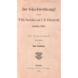 Steinitz - Zukertort. Schallopp, Emil. (Hrsg.) Der Schachwettkampf zwischen Wilh. Steinitz und J. H.