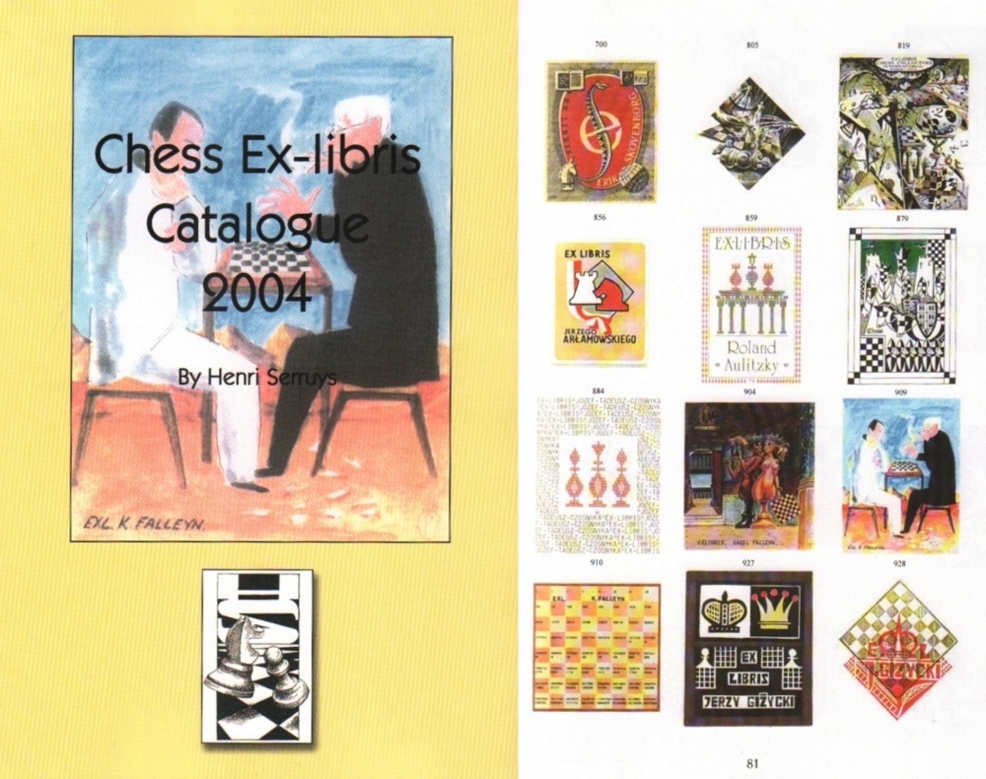 Serruys, Henri. Chess Ex - libris Catalogue 2004. Antwerpen, Selbstverlag, 2004. 4°. Mit vielen