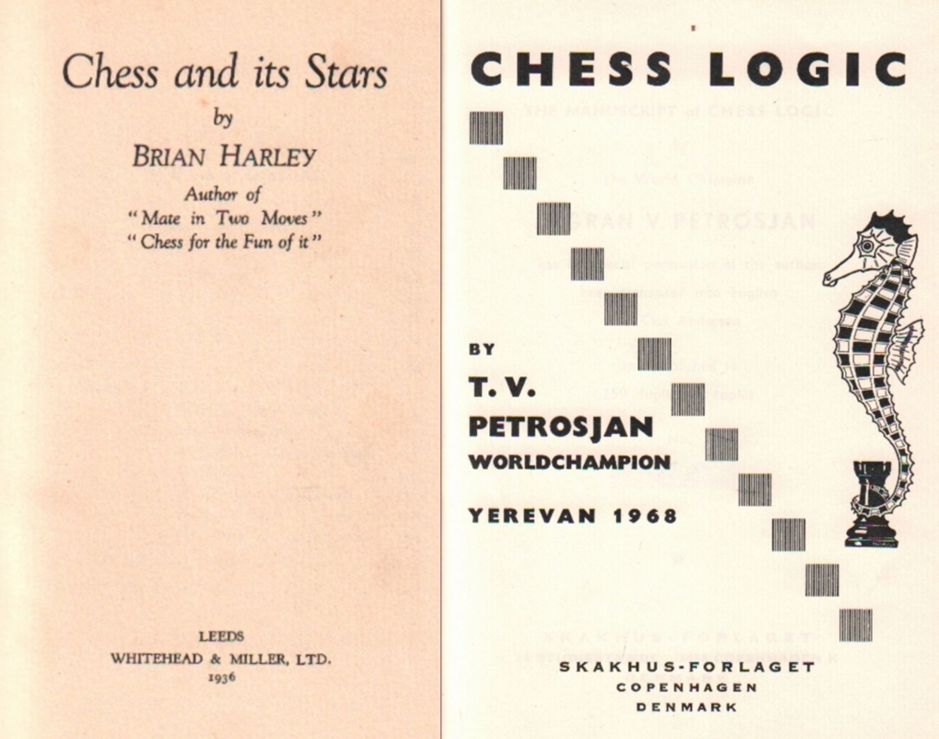 Harley, Brian. Chess and its stars. Leeds, Whitehead & Miller, 1936. 8°. Mit 8 Tafeln, 1 Textabb.