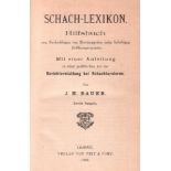 Bauer, J[ohann] H. Schach - Lexikon. Hilfsbuch zum Nachschlagen von Meisterpartien jeder