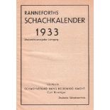Ranneforths Schachkalender 1933. 23. Jahrgang. Leipzig, Ronniger, ca. 1932. 8°. Mit Diagrammen.