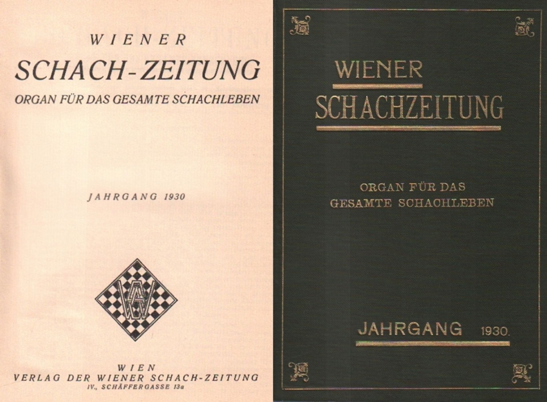 Wiener Schachzeitung. Organ für das gesamte Schachleben. (VIII.) Jahrgang 1930. Wien, Verlag der