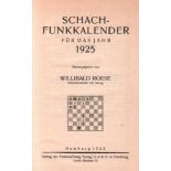 Roese, Willibald. (Hrsg.) Schachfunkkalender für das Jahr 1925. Hamburg, Verlag der