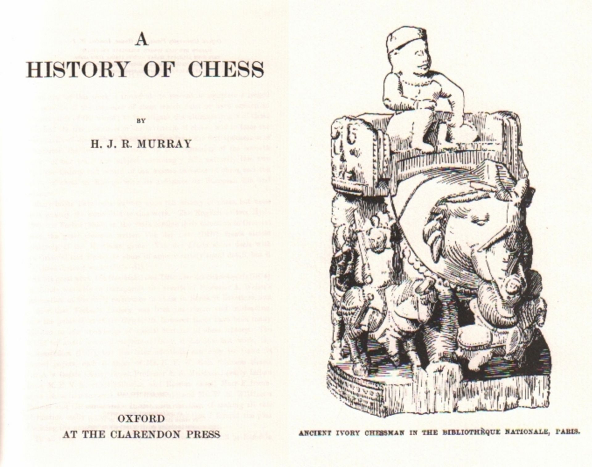 Murray, Harald J. R. A history of chess. Reprinted lithographically in Great Britain … Oxford, by