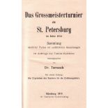 St. Petersburg 1914. Tarrasch, (Siegbert). (Hrsg.) Das Grossmeisterturnier zu St. Petersburg im