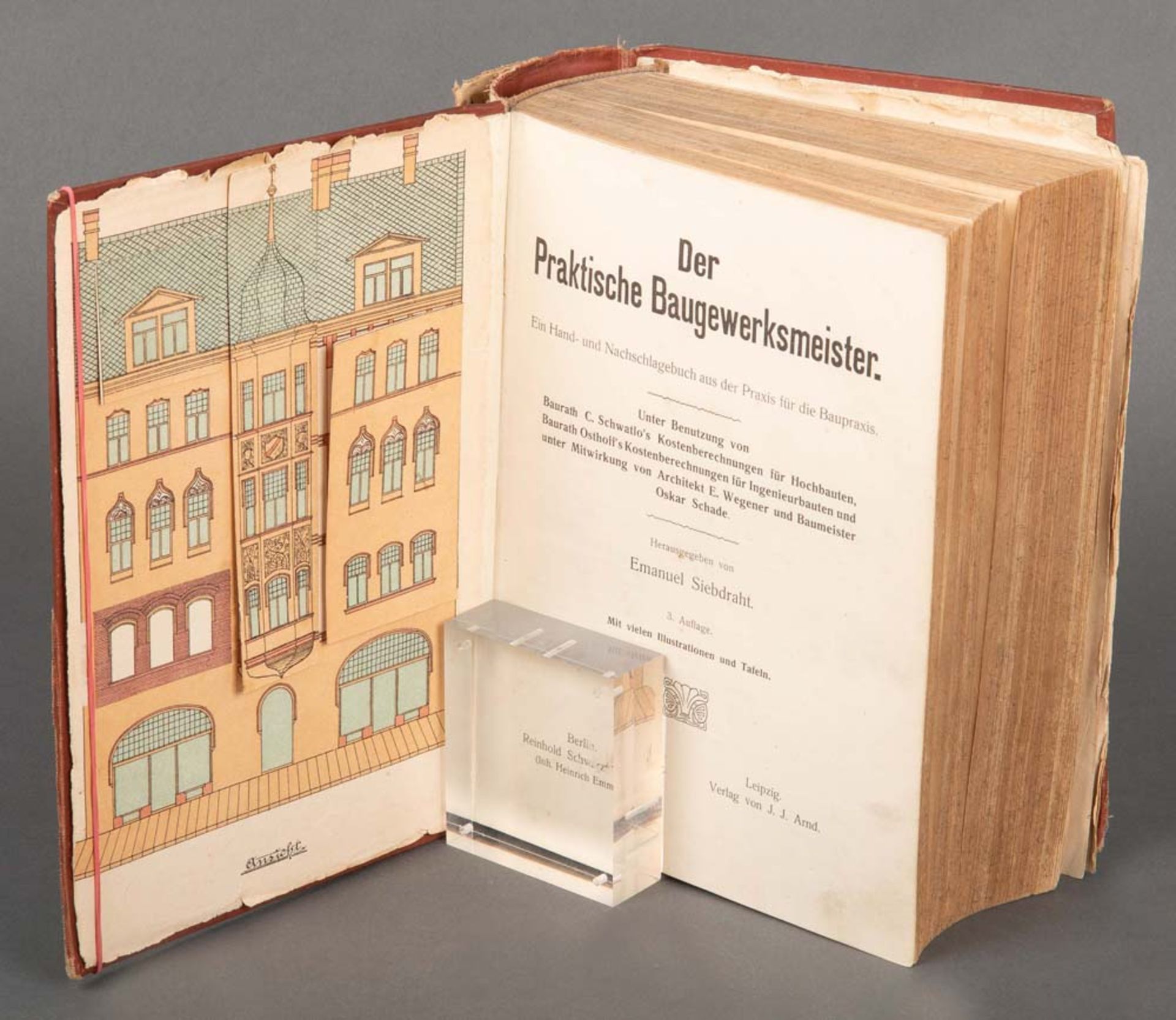 „Der Praktische Baugewerksmeister“ von Emanuel Siebdraht, 3. Auflage, Berlin, Reinhold Schwarz