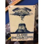 A METAL 'CLOSE ENCOUNTERS OF THE THIRD KIND' METAL SIGN
