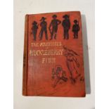 A FIRST UK EDITION HARDBACK, THE ADVENTURES OF HUCKLEBERRY FINN BY MARK TWAIN (SAMUEL L. CLEMENS)