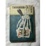 A HARDBACK FIRST EDITION - THUNDERBALL BY IAN FLEMING, WITH DUST JACKET - PUBLISHED 1961. JONATHAN
