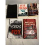 A COLLECTION OF HARDBACK BOOKS TO INCLUDE FIRST EDITIONS SUCH AS MAGPIE MURDERS BY ANTHONY HOROWITZ,