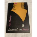 A HARDBACK FIFTH IMPRESSION - DIAMONDS ARE FOREVER BY IAN FLEMING, WITH DUST JACKET - PUBLISHED