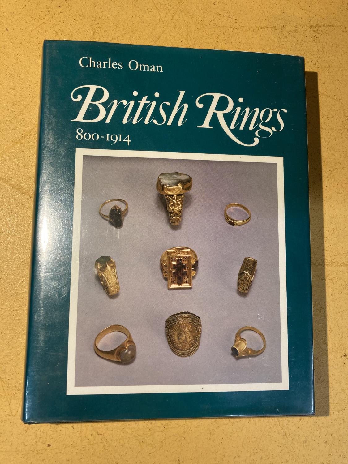 A 1ST EDITION, BRITISH RINGS 800-1914, CHARLES OMAN - 1974 PUBLISHED BY BATSFORD EXCELLENT CONDITION